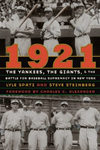 1921: The Yankees, the Giants, and the Battle for Baseball Supremacy in New York